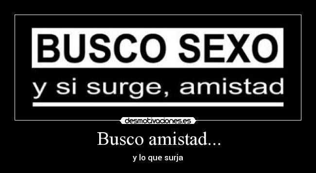 Busco amistad chupo 228851